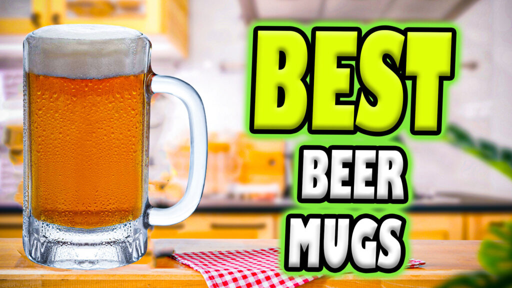 Best Beer Mugs