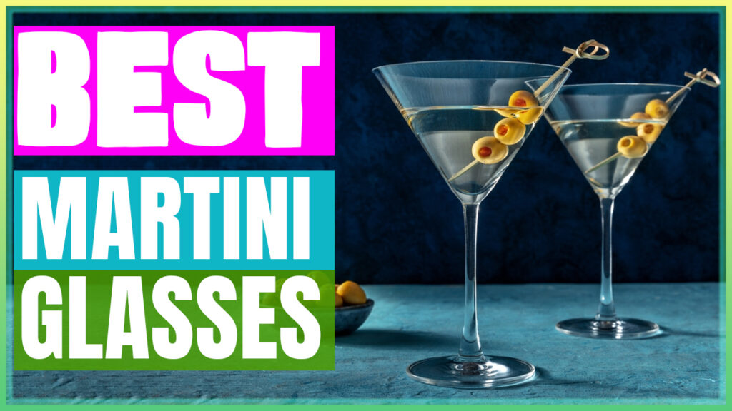 Best Martini Glasses