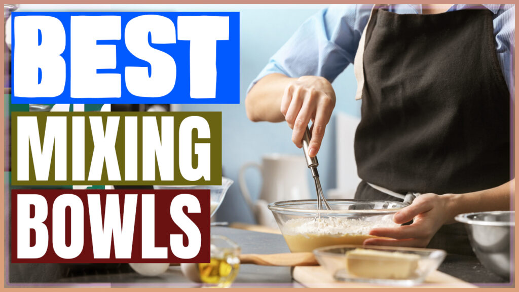 Best Mixing Bowls