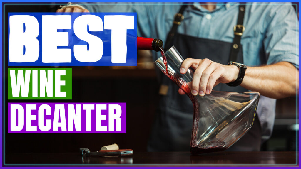 Best Wine Decanter