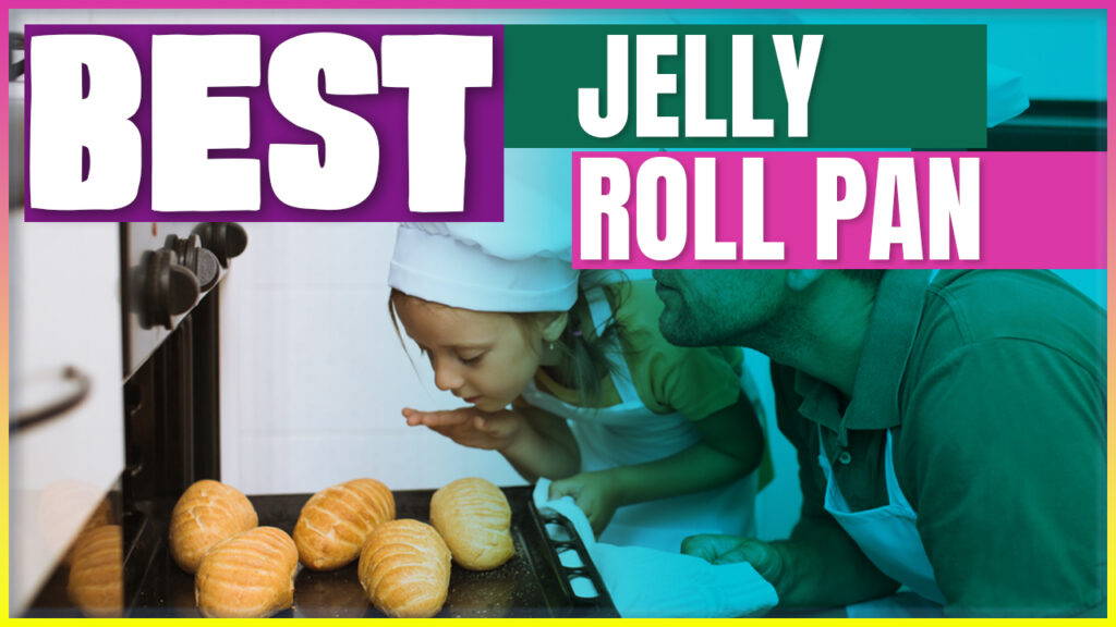 Best Jelly Roll Pan