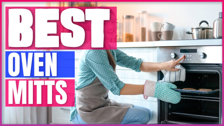 Best Oven Mitts