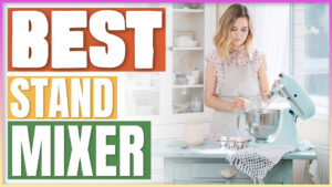 Best Stand Mixer