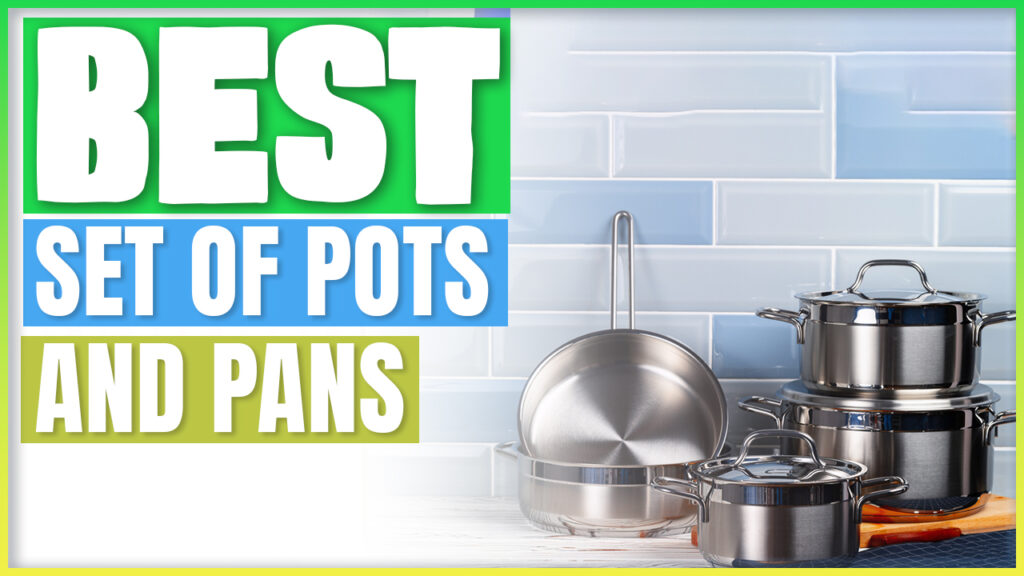 Best Set Of Pots And Pans